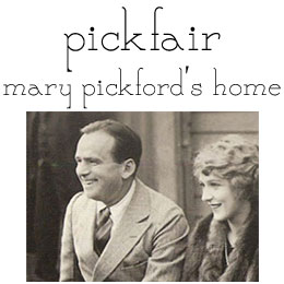 pickfair mary pickford douglas fairbanks
