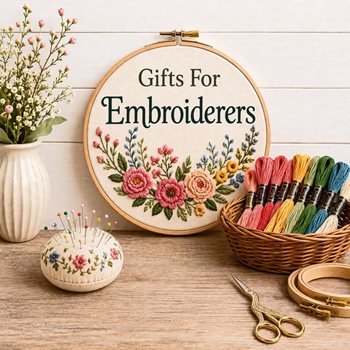 Gifts For Embroiderers
